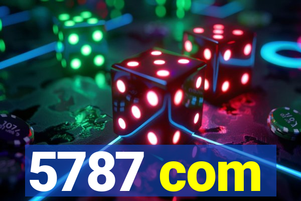 5787 com